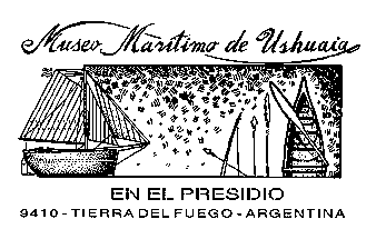 Museo Marítimo y Presidio de Ushuaia - Tierra del Fuego Patagonia Argentina